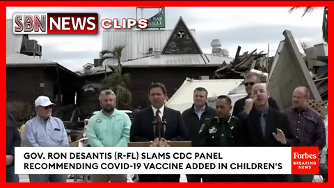 DeSantis Angrily Responds to CDC Advising Covid-19 Vaccine Addition to Children’s Schedule [6544]