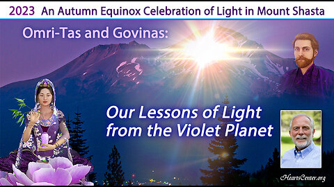 Omri-Tas and Govinas: Our Lessons of Light from the Violet Planet