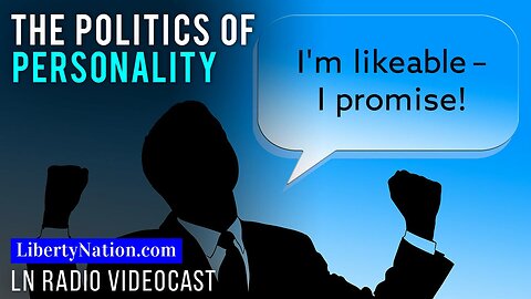 The Politics of Personality