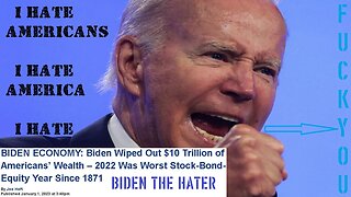 biden hates Americans