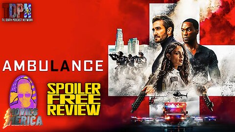 Ambulance (2022) SPOILER FREE REVIEW | Movies Merica