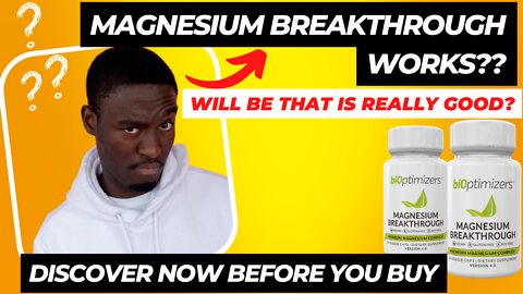 MAGNESIUM BREAKTHROUGH WORKS?? WILL BE THAT IS REALLY GOOD? DISCOVER NOW BEFORE YOU BUY