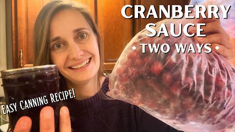 Make-Ahead Thanksgiving Side - EASY Cranberry Sauce Canning Recipe