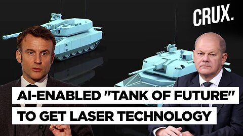 France, Germany Sign Deal To Develop “Tank Of Future” | MGCS To Succeed Leclerc, Leopard By 2040
