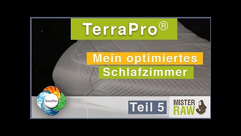 Terra Pro® / Mein optimiertes Schlafzimmer / Teil 5