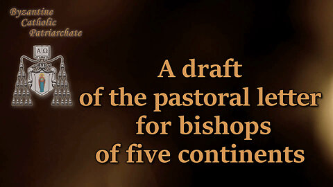 BCP: A draft of the pastoral letter for bishops of five continents