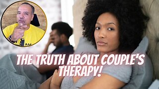 Why Most Couples Therapy Is a Waste of Time? Therapist Reveals the Truth!