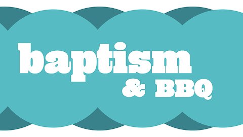 Midweek Baptism & BBQ // Live at 6:30p