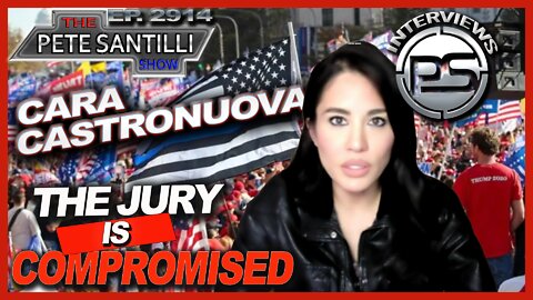 CARA CASTRONUOVA JOINS PETE SANTILLI TO GIVE AN UPDATE ON THE J6 POLITICAL PRISONERS