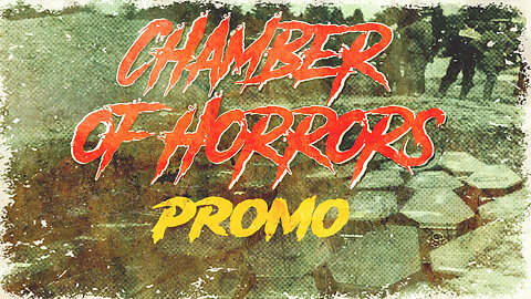 Chamber of Horrors Promo