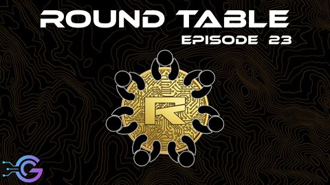 Crypto Round Table - Episode 23
