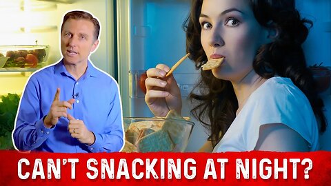 Can't Stop Late Night Snacking (Grazing) on Intermittent Fasting? – Simple Tips by Dr. Berg