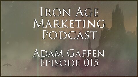Adam Gaffen: Iron Age Marketing 015