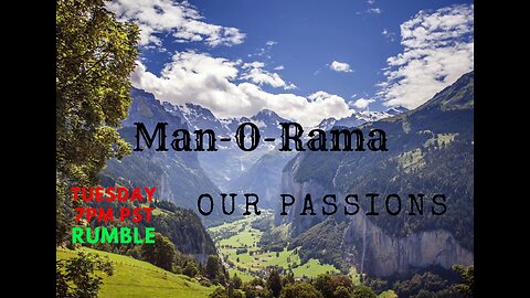 Man-O-Rama - Ep. 47- Mantober- Mans passion in life