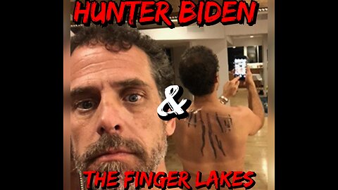 Finger Lakes & Hunter Biden