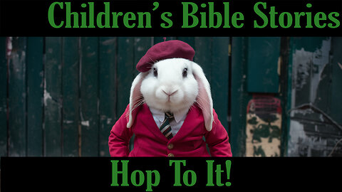 Children’s Bible Studies-Hop To It!