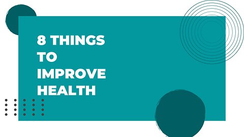 8 things to improve the health