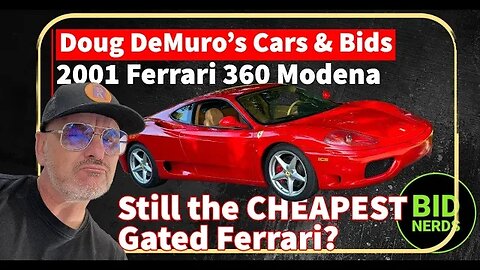 Is this 2001 Ferrari 360 Modena on Doug DeMuro's Cars & Bids the Cheapest Gated Ferrari?