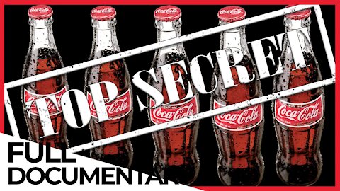 Coca-Cola Secret Formula SCAM Documentary - Still Contains Cocaine and Cancer Poison