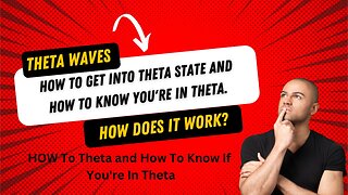 HOW To Theta and How To Know If You're In Theta