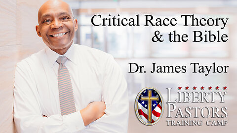 Dr James Taylor - Critical Race Theory & the Bible