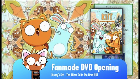 Disney's Kiff - The Thirst To Be The First UK DVD - Opening (2023) (FANMADE)