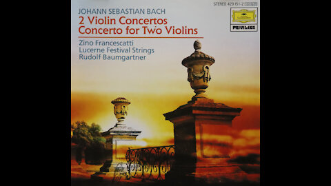 Johann Sebastian Bach - Violin Concertos - Zino Francescatti