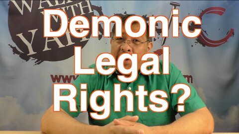 What are Demonic Legal Rights? / WWY Q&A 26