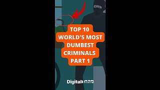 Top 10 World's Most Dumbest Criminals Part 1