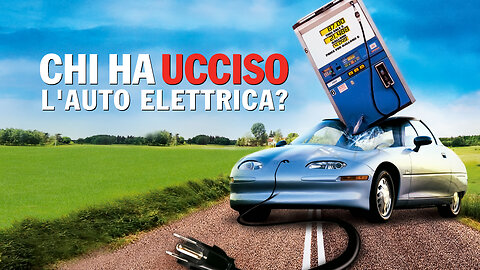 Who Killed the Electric Car? Chi ha ucciso l'auto elettrica? (audio English - sub Italiano) 2006