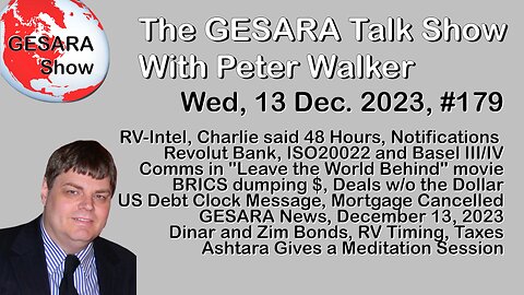 2023-12-13, GESARA Talk Show 179 - Wednesday