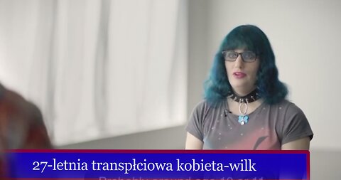 Fragment filmu "What is a woman" - w tym wypadku "trans-płciowa kobieta-wilk"