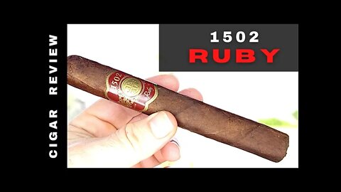 1502 Ruby Cigar Review