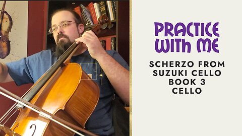 Scherzo from the Suzuki Cello Book Volume 3 | Practice Cello With Me