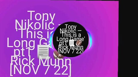 Tony Nikolic — 'This is a Long Game' pt1 📃🏈 Rick Munn [NOV 7 22]