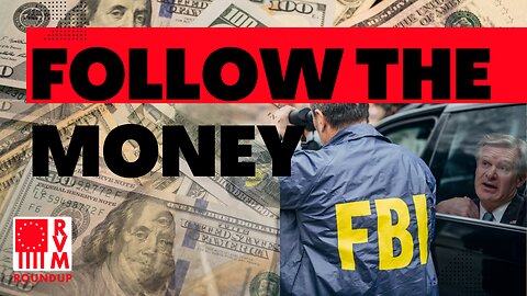Follow the Money | Dive Into Controversial Events Surrounding FBI Director Wray's Contempt of Congress | RVM Roundup with Chad Caton