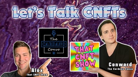Cardano NFT Talks & MORE! w/ThatCNFTShow | Episode: 032