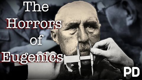 The Dark side of Science - The Horror of Eugenics Theory [2022 - Plainly Difficult]