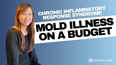 Affordable Care for the CIRS Biotoxin and Mold Illness Epidemic - Chronic Inflammation Support