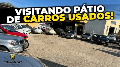 VISITANDO PÁTIO DE CARROS USADOS | CAMARGO MULTIMARCAS