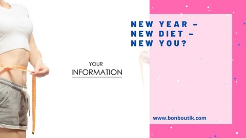 New Year – New Diet – New You?
