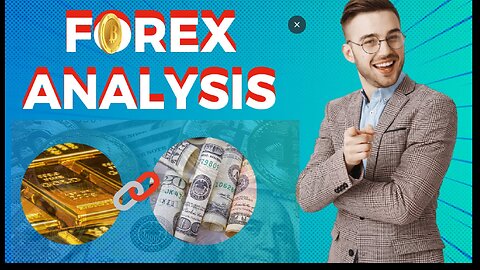 FOREX ANALYSIS OF MARKET CONDITIONS