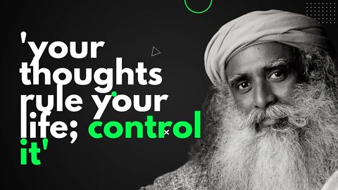 How to get control over your thoughts | Sadhguru