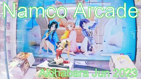 Namco Akihabara Arcade Jun 2023 【GoPro】namco秋葉原店 2023年6月 Part 1 of 2