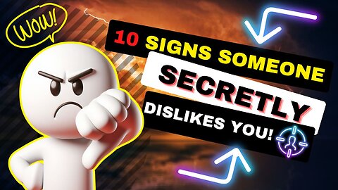 Decoding Relationships: 10 Signs Someone Secretly Dislikes You | @ElevatePsychology
