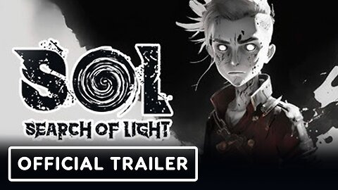 S.O.L Search of Light - Official Launch Trailer
