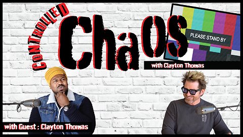 Clayton Thomas Interviews... Clayton Thomas | Controlled Chaos Ep 1