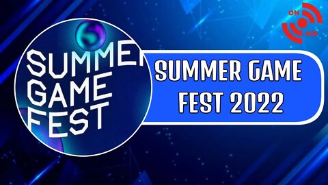 Summer Game Fest 2022 Livestream! - Come Watch With Me
