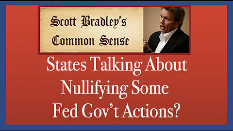 States Talking About Nullifying Some Fed Gov't Actions?