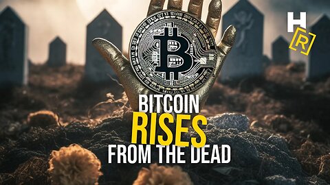 Ep. 41 - Bitcoin Rises From The Dead
